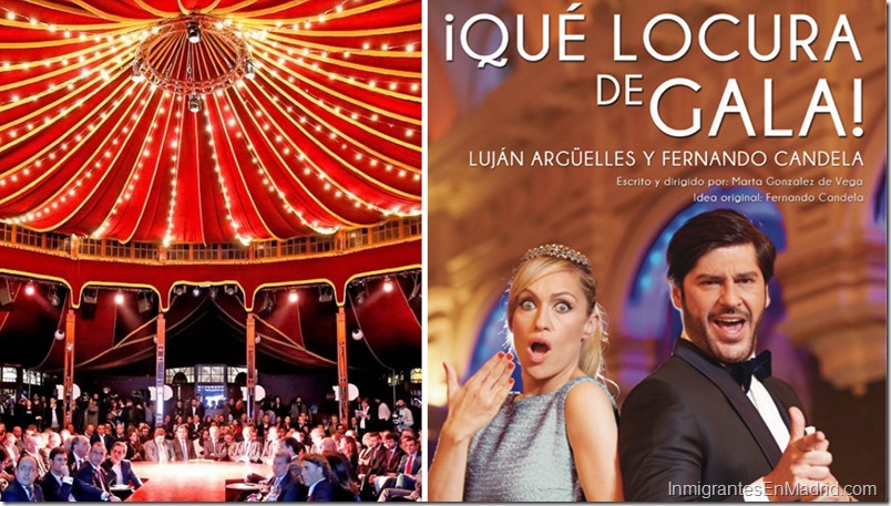 ¡Qué locura de gala! Con Luján Argüelles y Fernando Candela; los sábados de abril en Madrid ¡Qué locura de gala! Con Luján Argüelles y Fernando Candela; los sábados de abril en Madrid