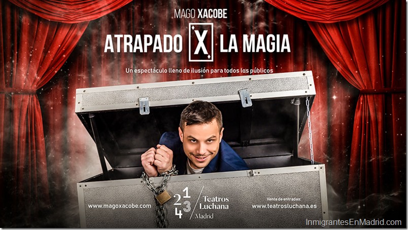 «Atrapado x la magia» llega a los Teatros Luchana de Madrid