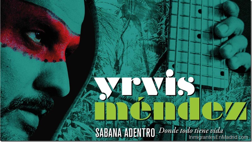 El venezolano Yrvis Méndez propone un viaje sonoro “Sabana Adentro” en Madrid El venezolano Yrvis Méndez propone un viaje sonoro “Sabana Adentro” en Madrid